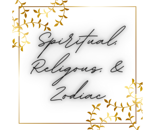 Spiritual, Religious, & Zodiac