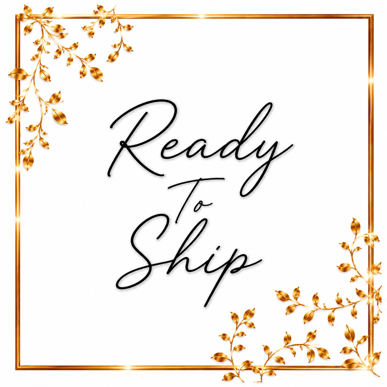Ready to Ship